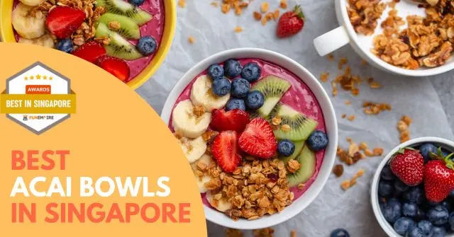 Best Acai Bowl Singapore