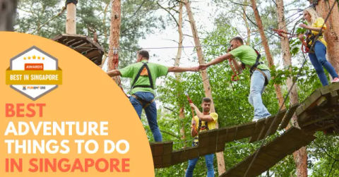 Best Adventure Things To Do in Singapore