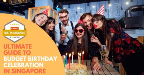 Best Budget Birthday Celebration Singapore