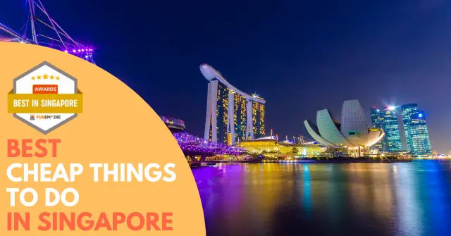 Best Cheap Things To Do In Singapore