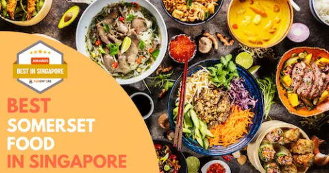 Best Food Somerset Singapore
