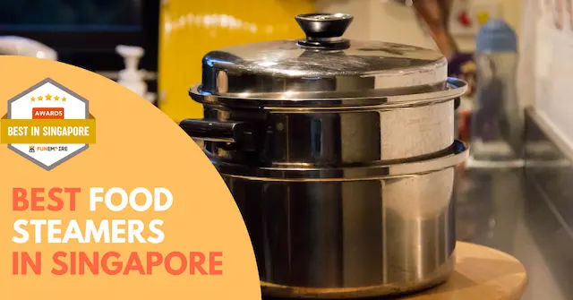 Best Food Steamer Singapore