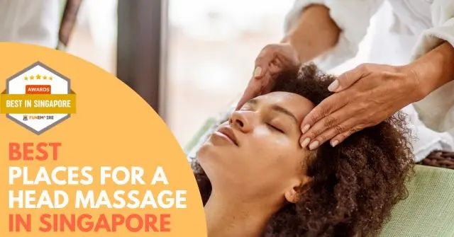 Best Head Massage Singapore