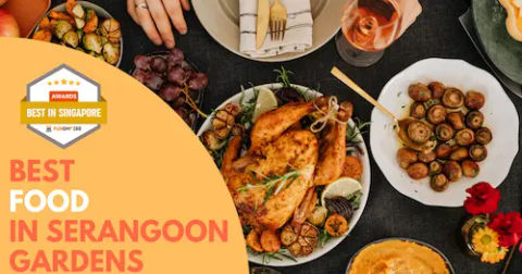 Best Serangoon Gardens Food Singapore