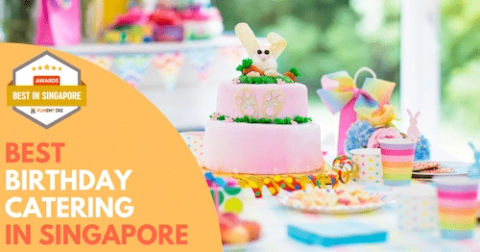 Best Birthday Catering Singapore