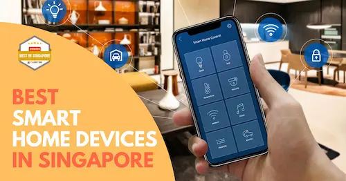 Best Smart Home Devices Singapore