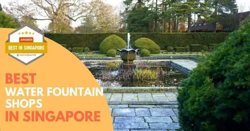 Best Water Fountains Singapore