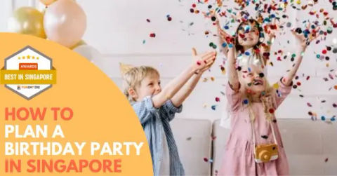 How to Plan a Birthday Party Singapore