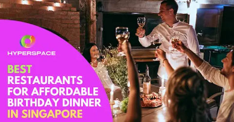 Best Affordable Birthday Dinner Singapore