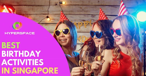 Best Best Birthday Activities Singapore