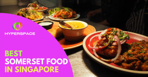 Best Food Somerset Singapore