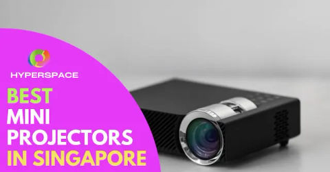 Best Mini Projector Singapore
