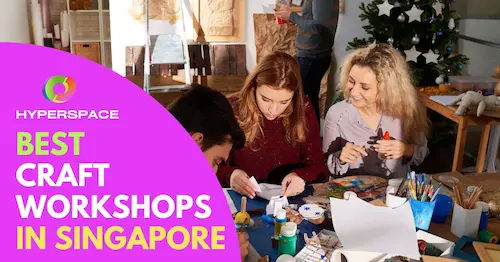 Craft Workshop Singapore