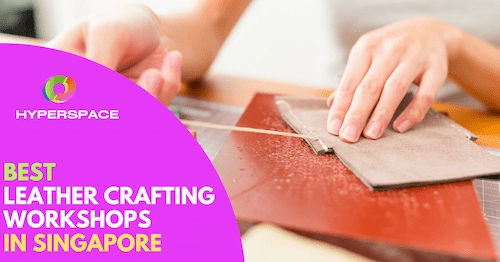 Best Leather Crafting Workshop Singapore