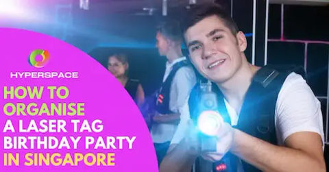 Best Laser Tag Birthday Party Singapore