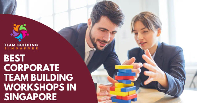 Best Corporate Team Building Workshop Singapore