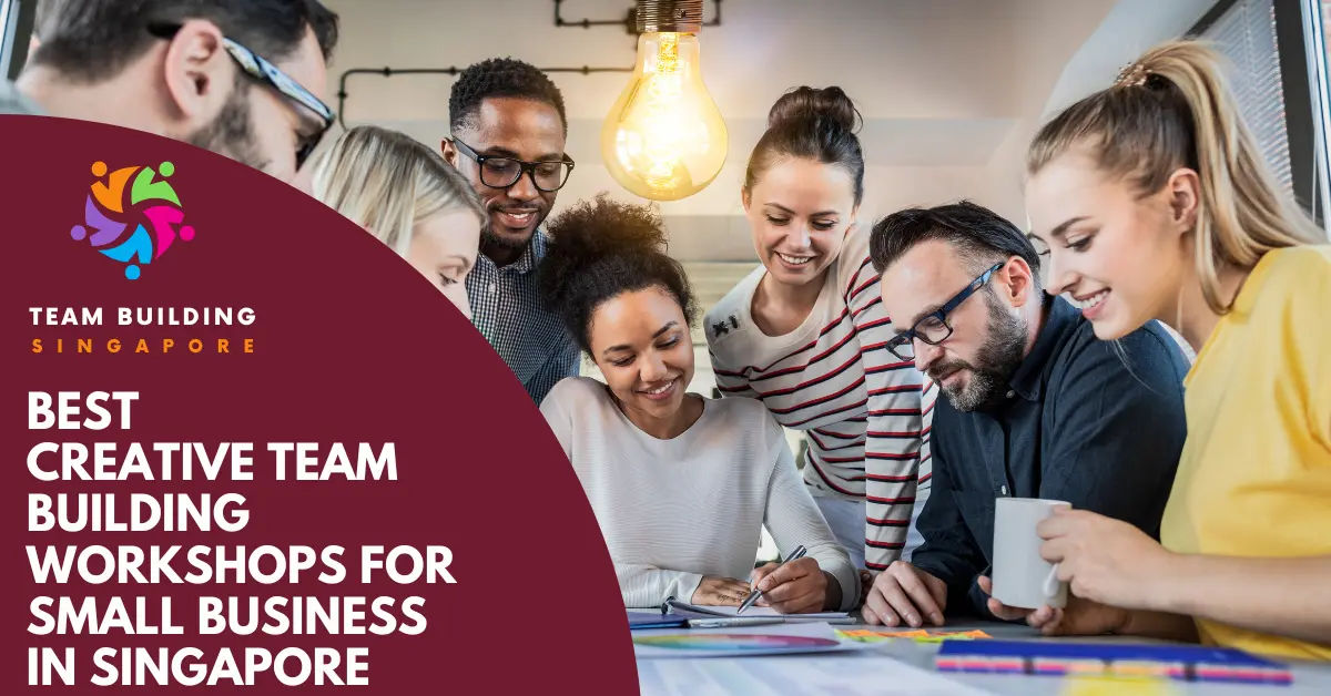 Creative Team Building Workshops Small Business Singapore