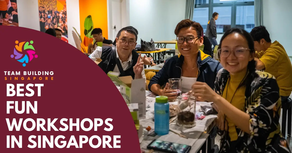 Best Fun Workshops Singapore