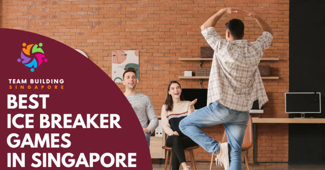 Best Ice Breaker Games Singapore