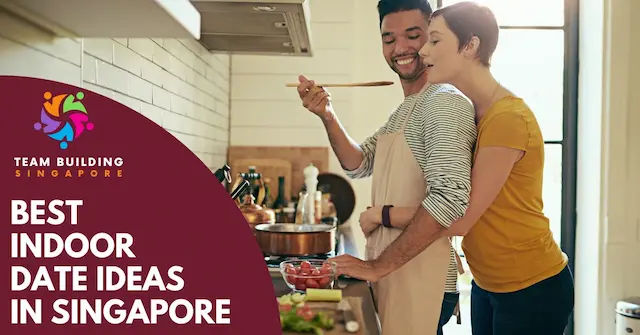 Indoor Date Ideas Singapore