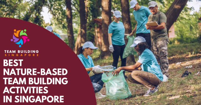 Best Nature Based Team Building Activities Singapore