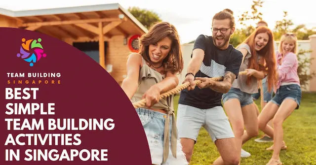 Best Simple Team Building Activities Singapore