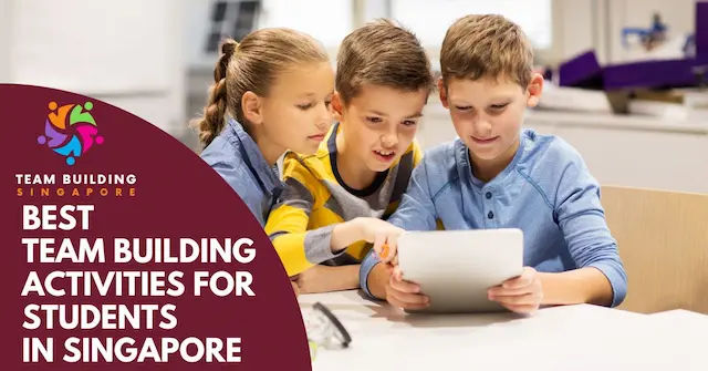 Best Team Building Activities For Students Singapore