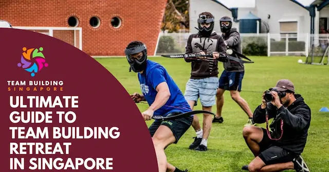 Best Team Building Retreat Singapore