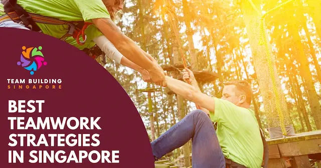 Best Teamwork Strategies Singapore