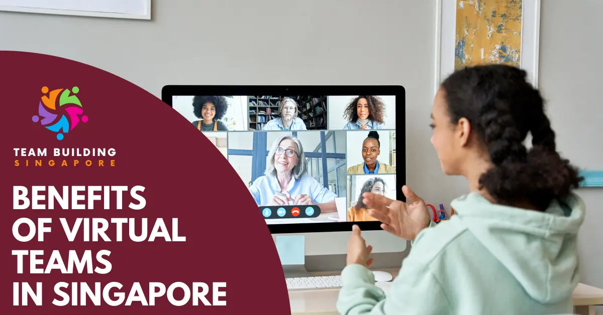 Virtual Team Benefits Singapore