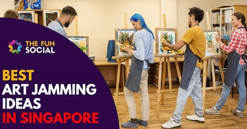 Best Art Jamming Ideas Singapore