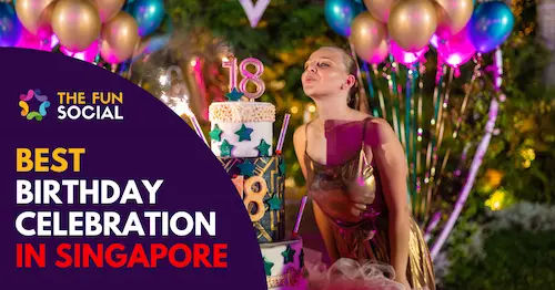 Best Birthday Celebration Singapore