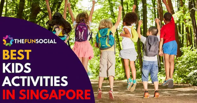 Best Kids Activities Singapore