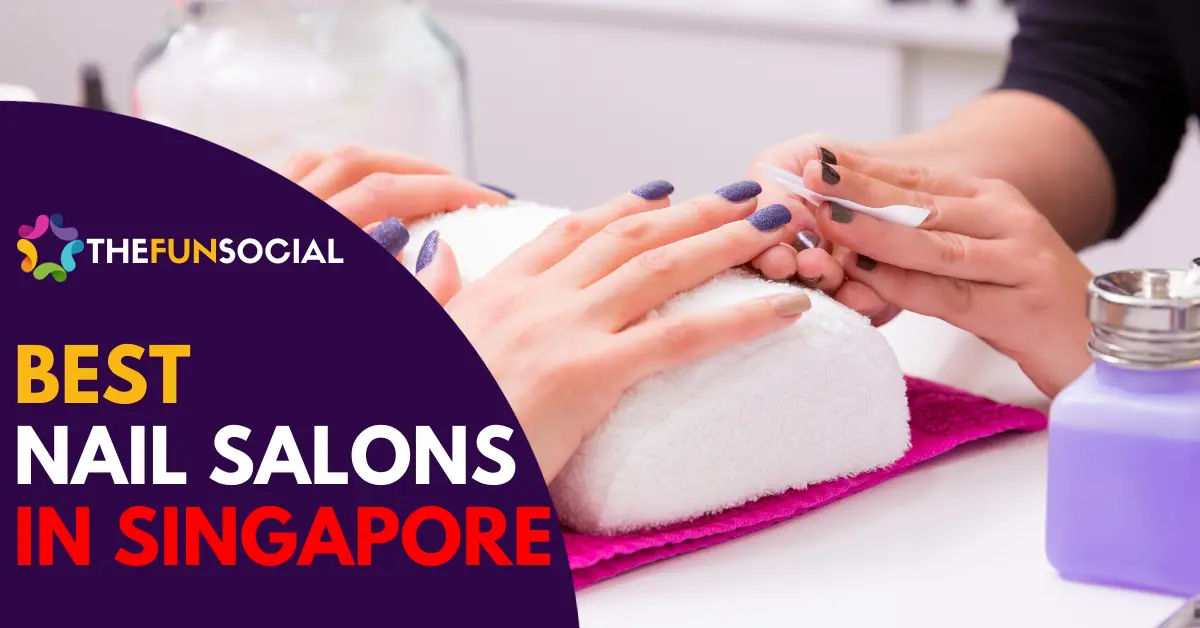 Best Nail Salon Singapore