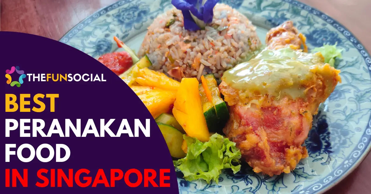 Best Peranakan Food Singapore