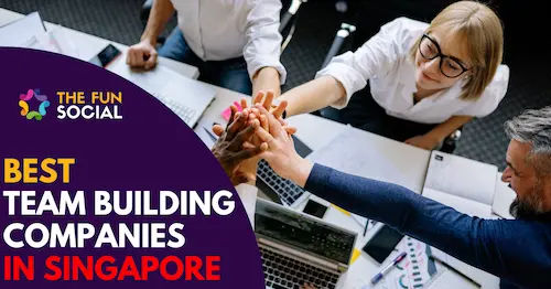 Best Team Building Companies Singapore