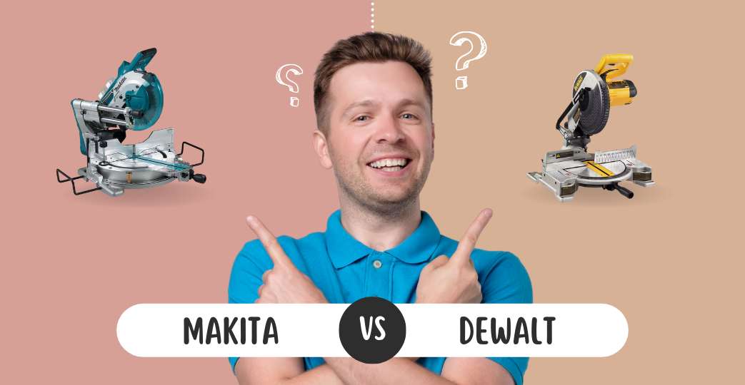 Makita vs DeWalt Miter Saw: Who is Each Saw Best For?