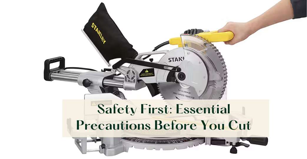 Safety First: Essential Precautions Before You Cut