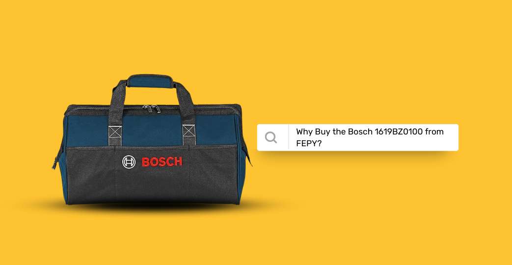 Why Buy the Bosch 1619BZ0100 from FEPY?