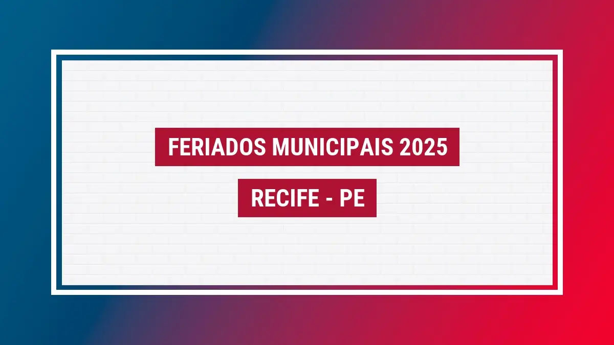 Feriados Recife 2025 lista da cidade feriados 2025 Recife PE