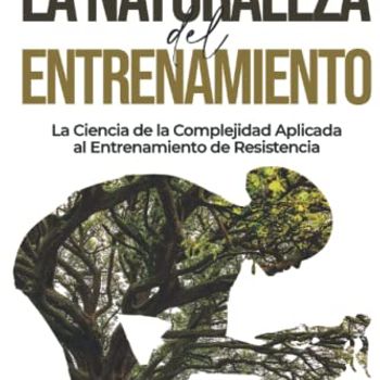 La Naturaleza del Entrenamiento