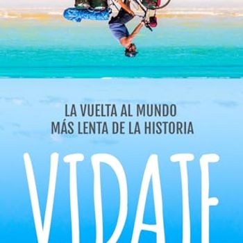 VIDAJE: La vuelta al mundo más lenta de la historia