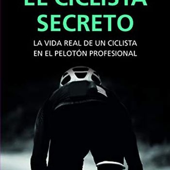 El ciclista secreto (SIN COLECCION)