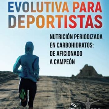 Alimentación Evolutiva Para Deportistas