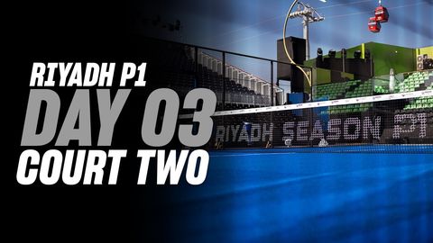 Riyadh Season Premier Padel P1 🇸🇦🎾: Court 2