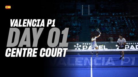 Valencia Premier Padel P1 🇪🇸🎾: Centre Court (🇬🇧)