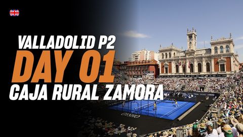 Valladolid Premier Padel P2 🇪🇸🎾: Caja Rural Zamora (🇬🇧)