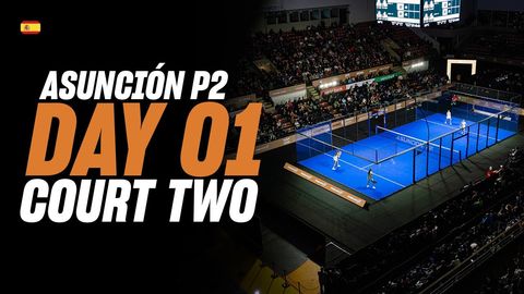 Asuncion Premier Padel P2: Court 2 (🇪🇸)