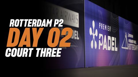 Rotterdam Premier Padel P2 🇳🇱🎾:  Court 3