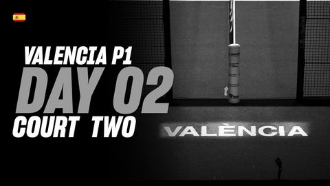 Valencia Premier Padel P1 🇪🇸🎾:  Court 2 (🇪🇸)